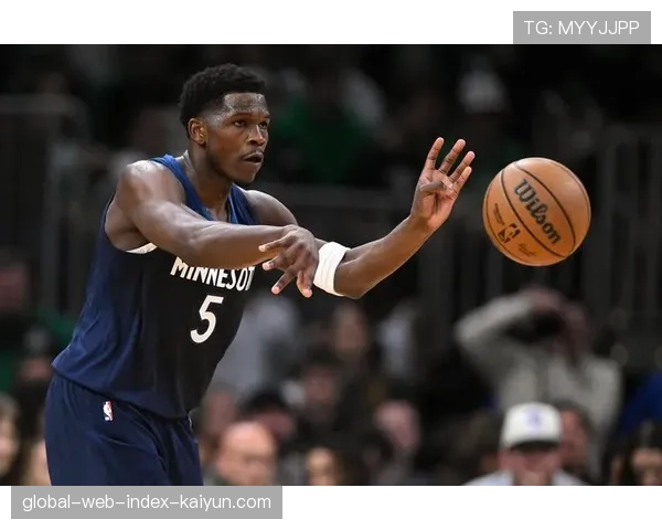 爱德华兹膝盖维护性出战 森林狼核心球员负荷管理成焦点